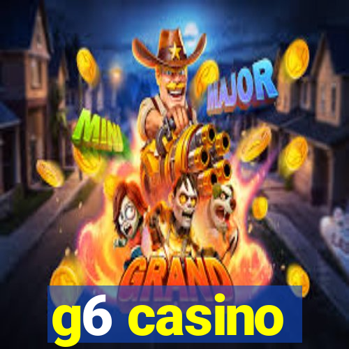 g6 casino